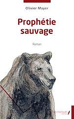 Télécharger le livre :  Prophétie sauvage