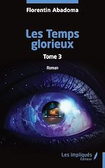 Télécharger le livre :  Les Temps glorieux