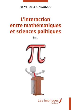 Téléchargez le livre :  L'interaction entre mathématiques et sciences politiques
