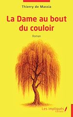 Télécharger le livre :  La Dame au bout du couloir