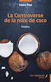 Télécharger le livre :  La Controverse de la noix de coco