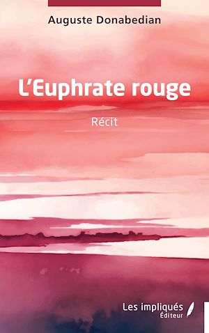 Téléchargez le livre :  L'Euphrate rouge