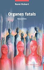 Télécharger le livre :  Organes fatals