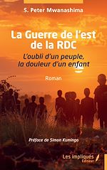 Télécharger le livre :  La Guerre de l'est de la RDC
