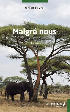 Téléchargez le livre :  Malgré nous