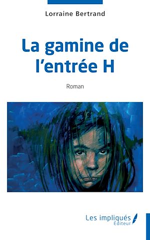 Téléchargez le livre :  La gamine de l'entrée H