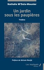 Télécharger le livre :  Un jardin sous les paupières