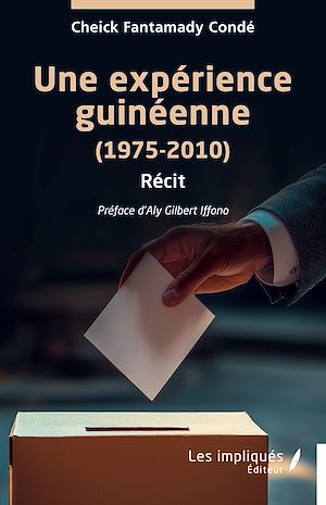 Téléchargez le livre :  Une expérience guinéenne