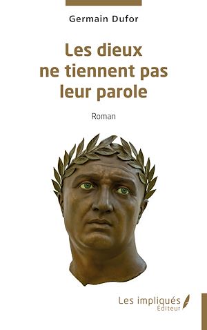 Téléchargez le livre :  Les dieux ne tiennent pas leur parole
