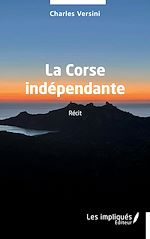 Télécharger le livre :  La Corse indépendante