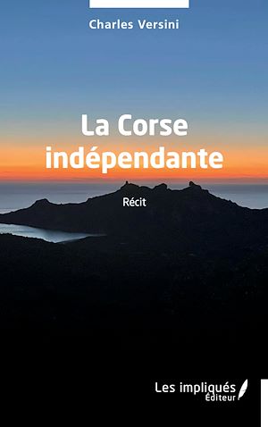 Téléchargez le livre :  La Corse indépendante