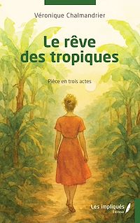 Télécharger le livre : Le rêve des tropiques
