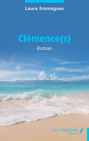 Téléchargez le livre :  Clémence(s)