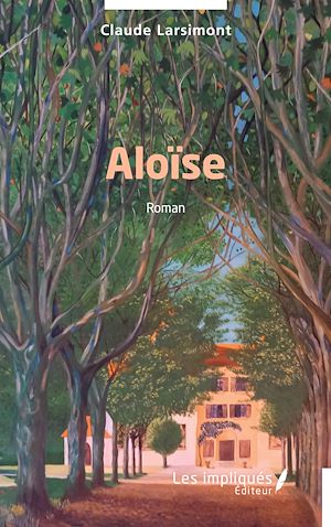 Téléchargez le livre :  Aloïse
