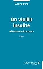 Télécharger le livre :  Un vieillir insolite