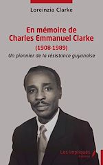 Télécharger le livre :  En mémoire de Charles Emmanuel Clarke (1908-1989)