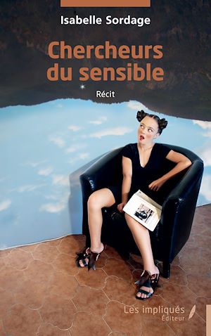 Téléchargez le livre :  Chercheurs du sensible