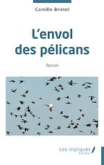 Télécharger le livre :  L'envol des pélicans