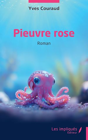 Téléchargez le livre :  Pieuvre rose