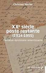 Télécharger le livre :  XXe siècle poste restante (1914-1955)