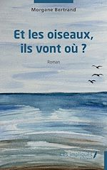 Télécharger le livre :  Et les oiseaux, ils vont où ?