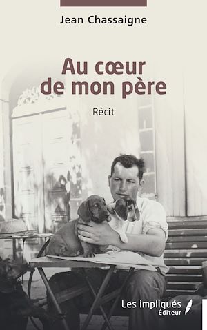 Téléchargez le livre :  Au coeur de mon père