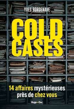 Télécharger le livre :  Cold Cases, 14 affaires mystérieuses près de chez vous