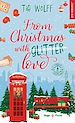 Télécharger le livre :  From Christmas with (glitter) love