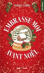 Télécharger le livre :  Embrasse-moi avant Noël