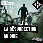 Télécharger le livre :  La résurrection du pire