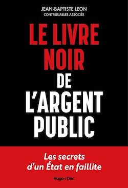 Télécharger le livre :  Le livre noir de l'argent public