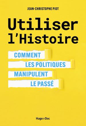 Téléchargez le livre :  Utiliser l'Histoire