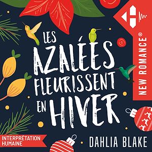 Téléchargez le livre :  Les Azalées fleurissent en hiver