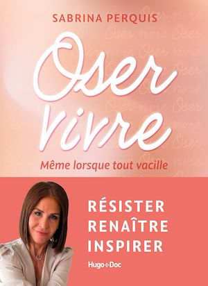 Téléchargez le livre :  Oser vivre