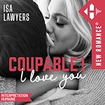 Download this eBook Coupable ! I love you