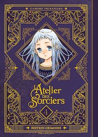 Téléchargez le livre :  L'Atelier des Sorciers T04 Edition Grimoire