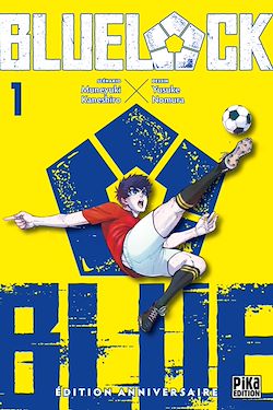 Télécharger le livre :  Blue Lock T01 - Édition anniversaire