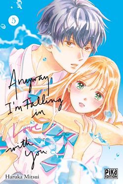 Télécharger le livre :  Anyway, I'm falling in love with you T05