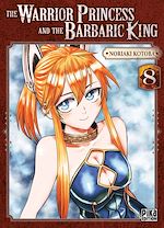 Télécharger le livre :  The Warrior Princess and the Barbaric King T08