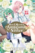 Télécharger le livre :  How I Married an Amagami Sister T16