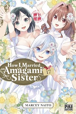 Télécharger le livre :  How I Married an Amagami Sister T17