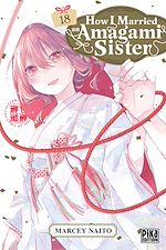 Télécharger le livre :  How I Married an Amagami Sister T18