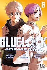 Télécharger le livre :  Blue Lock - Episode Nagi T08