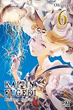 Télécharger le livre :  Kaijin Fugeki - Kindled Spirits T06
