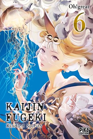 Téléchargez le livre :  Kaijin Fugeki - Kindled Spirits T06