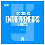 Télécharger le livre :  Les Secrets des Entrepreneurs à Succès