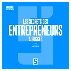 Télécharger le livre :  Les Secrets des Entrepreneurs à Succès