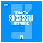 Télécharger le livre :  The Secrets of Successful Entrepreneurs