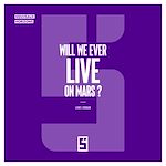 Télécharger le livre :  Will We Ever Live on Mars ?