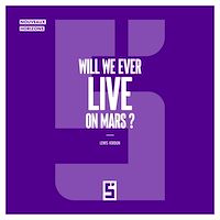 Download this ebook Will We Ever Live on Mars ?